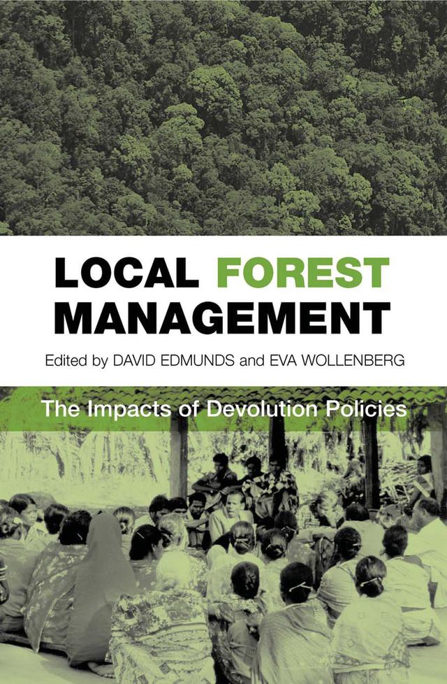 Local Forest Management by David Edmunds, Eva Wollenberg