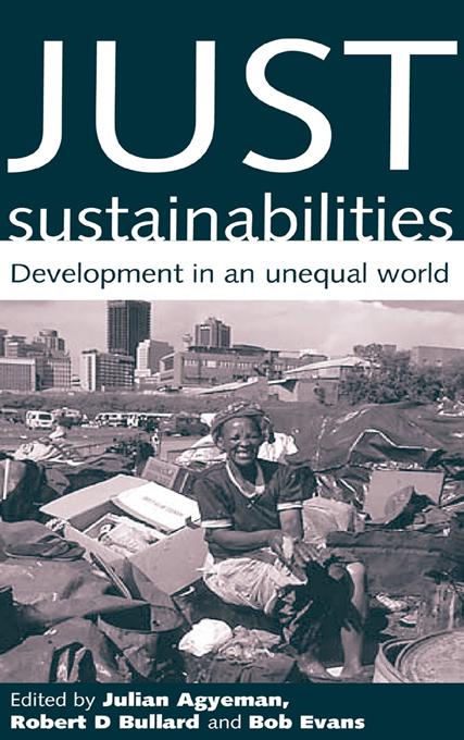 Just Sustainabilities by Bob Evans, Julian Agyeman, Robert Bullard