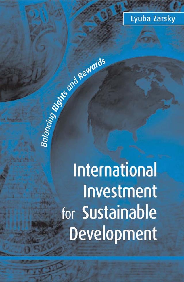 International Investment for Sustainable Development by Lyuba Zarsky