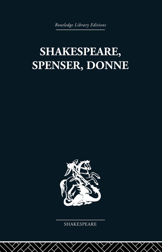 Shakespeare, Spenser, Donne by Frank Kermode
