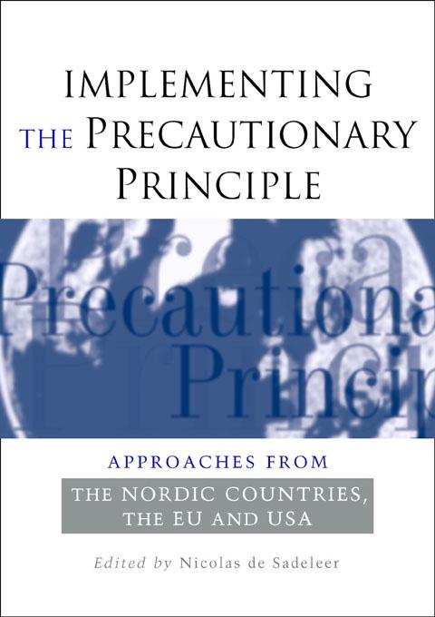 Implementing the Precautionary Principle by Nicolas de Sadeleer