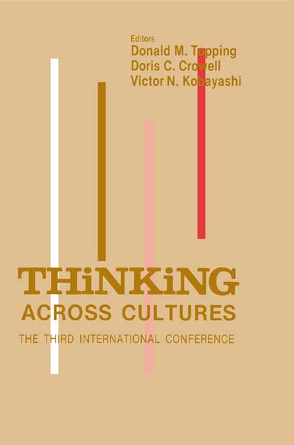 Thinking Across Cultures by Donald M. Topping, Doris C. Crowell, Victor N. Kobayashi