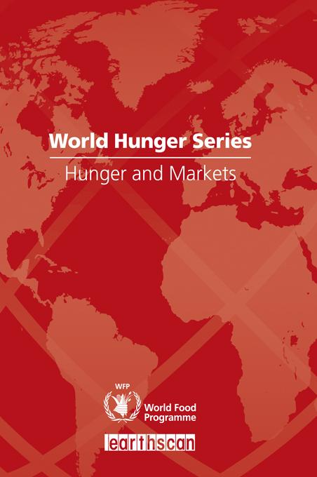Hunger and Markets by United Nations World Food Programme