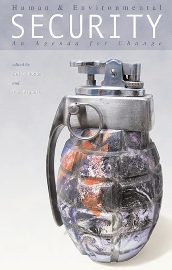 Human and Environmental Security by Felix Dodds, Tim Pippard