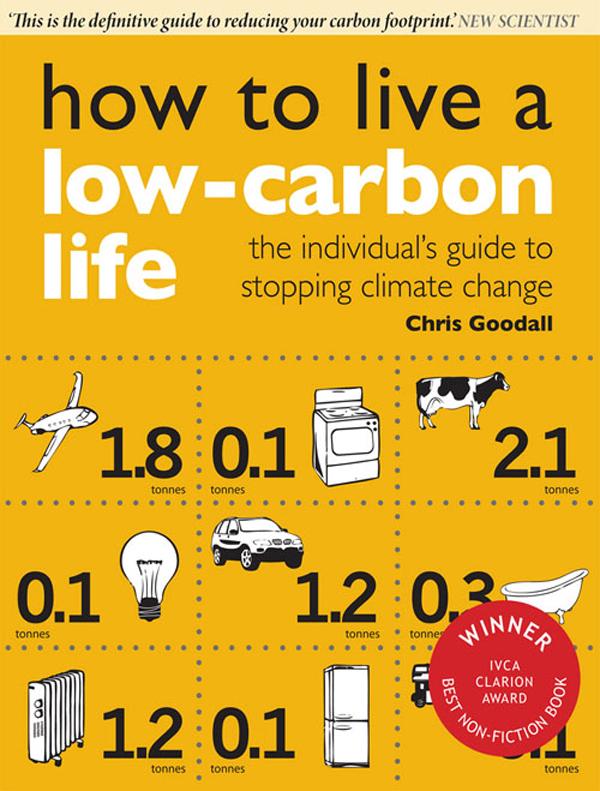 How to Live a Low-Carbon Life by Christopher Goodall