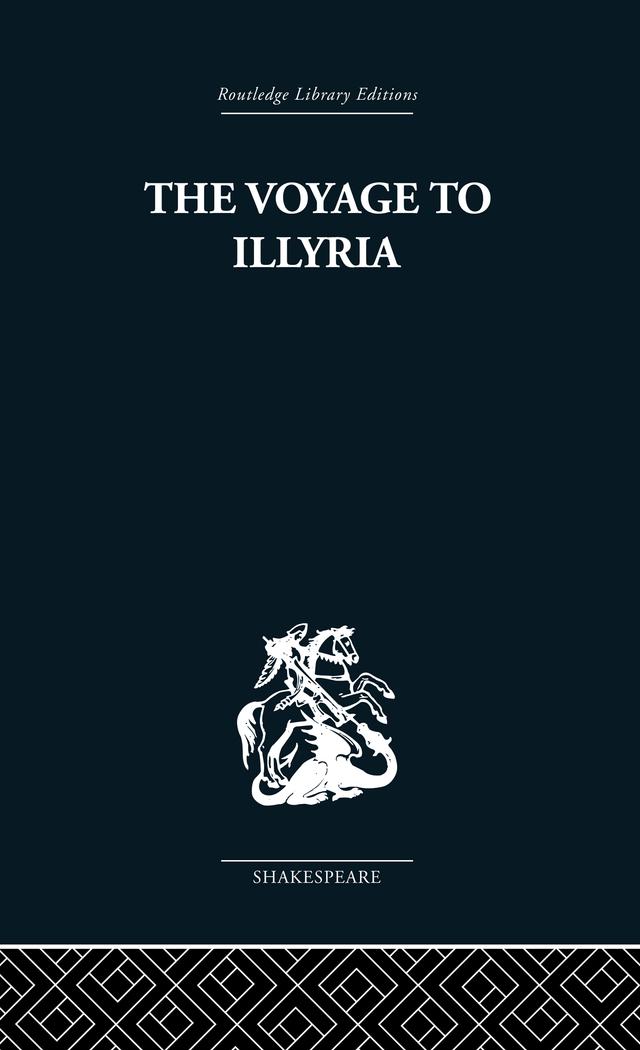 The Voyage to Illyria by Kenneth Muir
