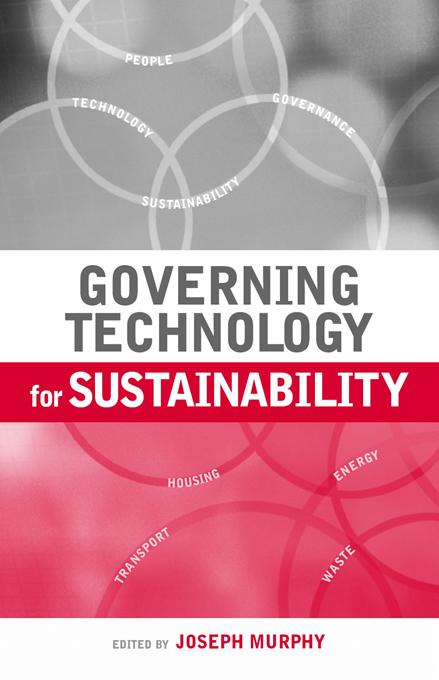 Governing Technology for Sustainability by Joseph Murphy