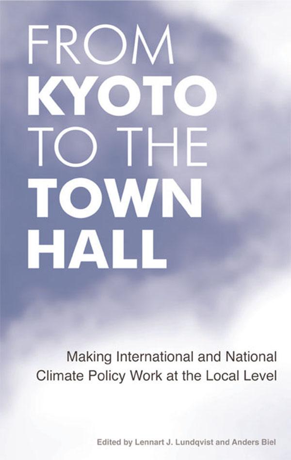 From Kyoto to the Town Hall by Anders Biel, Lennart J. Lundqvist