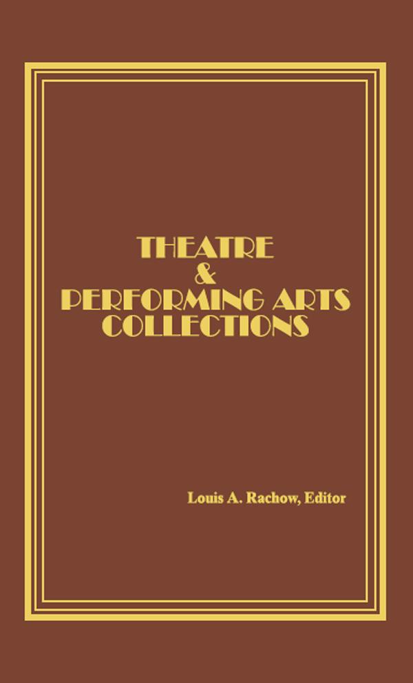 Theatre and Performing Arts Collections