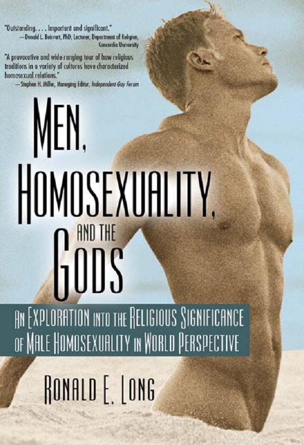 Men, Homosexuality, and the Gods by Ronald Long