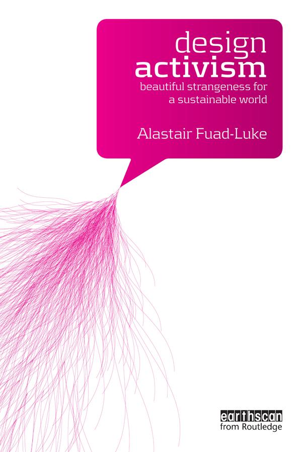 Design Activism by Alastair Fuad-Luke