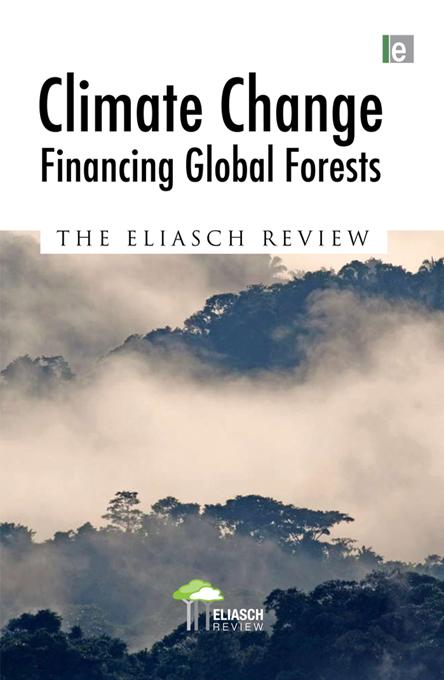 Climate Change: Financing Global Forests by Johan Eliasch