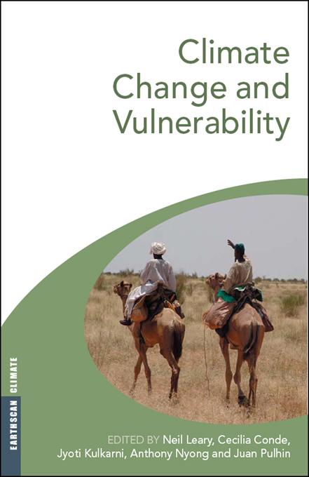Climate Change and Vulnerability by Anthony Nyong, Cecilia Conde, Juan Pulhin, Jyoti Kulkarni, Neil Leary