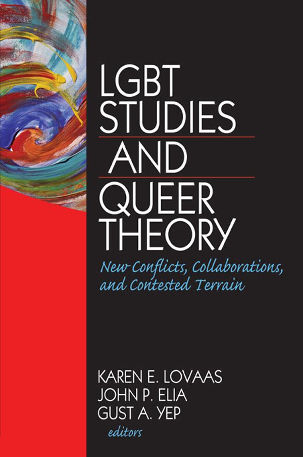 LGBT Studies and Queer Theory by Karen Lovaas
