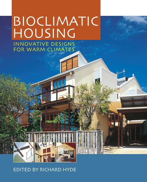 Bioclimatic Housing by Richard Hyde