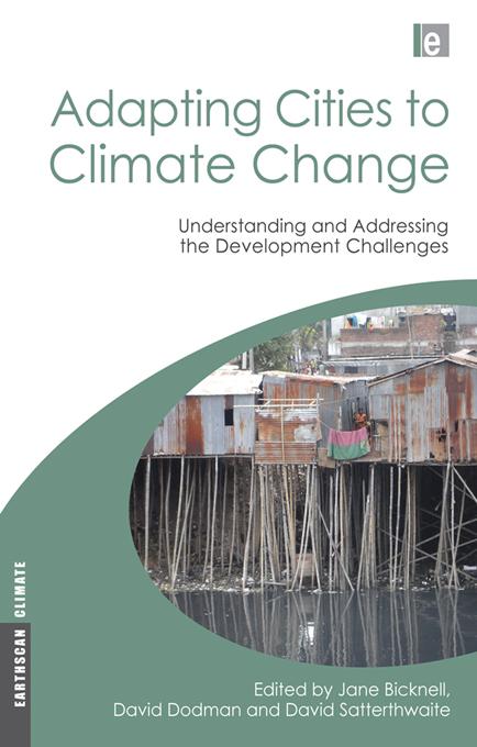 Adapting Cities to Climate Change by David Dodman, David Satterthwaite, Jane Bicknell