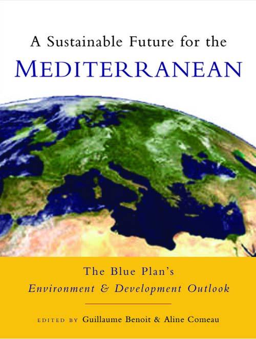 A Sustainable Future for the Mediterranean by Aline Comeau, Guillaume Benoit