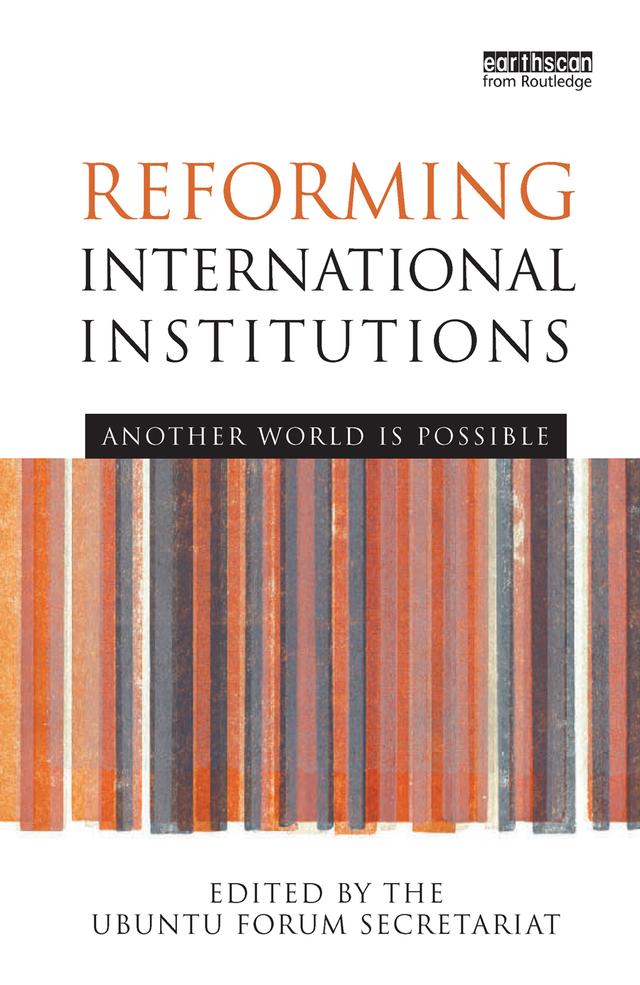Reforming International Institutions by UBUNTU Forum Secretariat