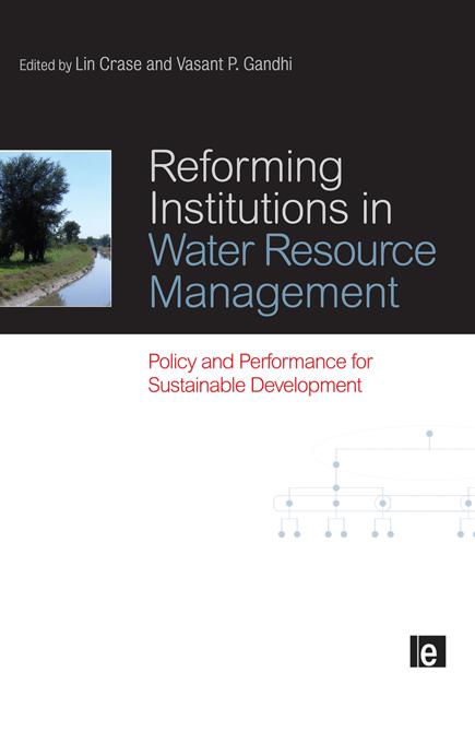 Reforming Institutions in Water Resource Management by Lin Crase, Vasant P. Gandhi