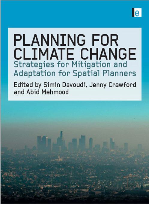 Planning for Climate Change by Abid Mehmood, Jenny Crawford, Simin Davoudi