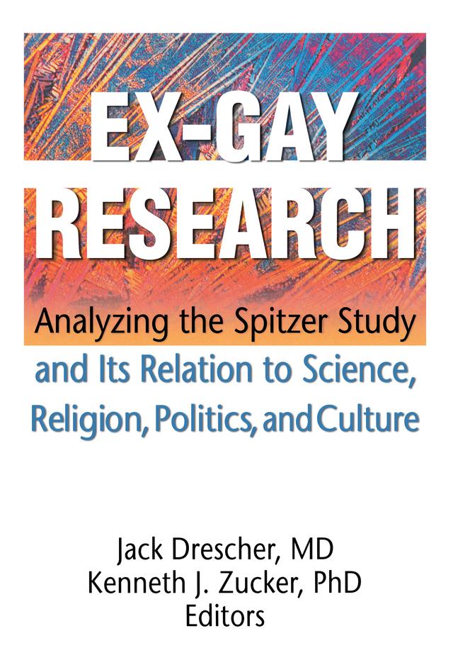 Ex-Gay Research by Jack Drescher, Kenneth J Zucker