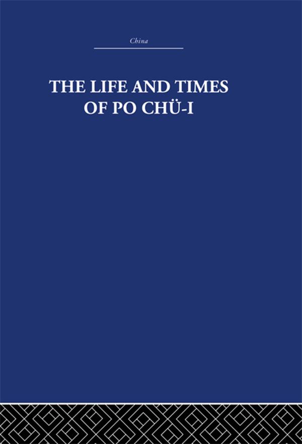 The Life and Times of Po Chü-i by Arthur Waley, The Arthur Waley Estate