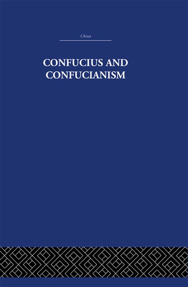 Confucius and Confucianism by Richard Wilhelm
