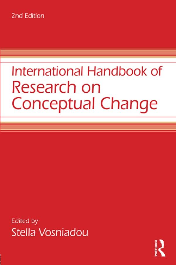 International Handbook of Research on Conceptual Change by Stella Vosniadou
