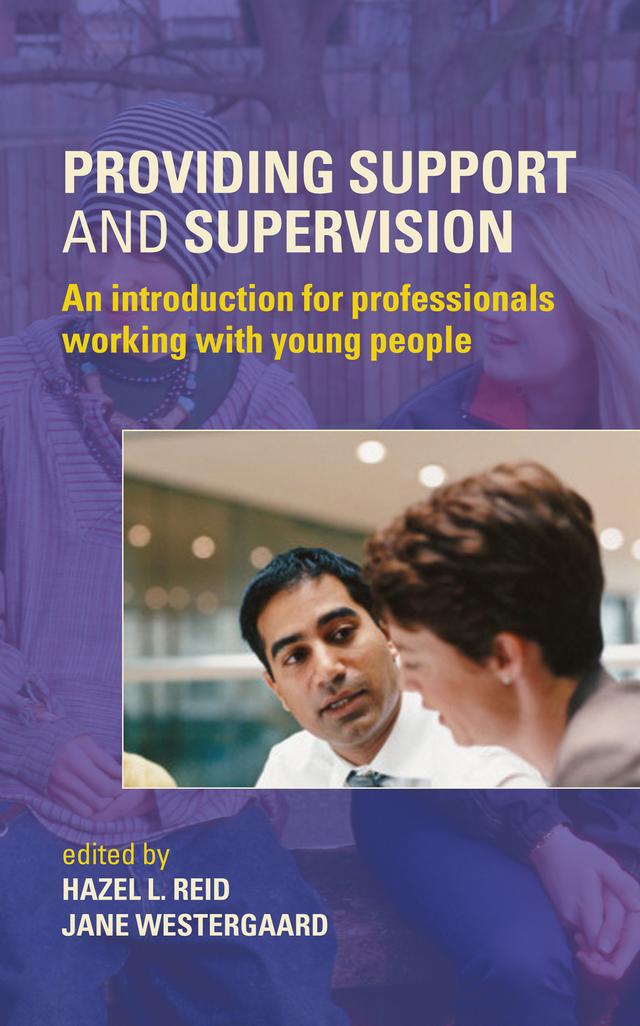 Providing Support and Supervision by Hazel L. Reid, Jane Westergaard