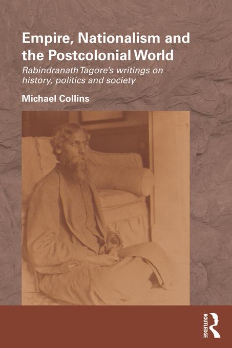 Empire, Nationalism and the Postcolonial World by Michael Collins