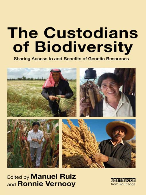 The Custodians of Biodiversity by Manuel Ruiz, Ronnie Vernooy