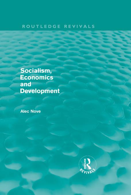Socialism, Economics and Development (Routledge Revivals) by Alec Nove