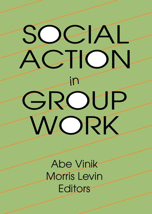 Social Action in Group Work by Abe Vinik, Morris Levin