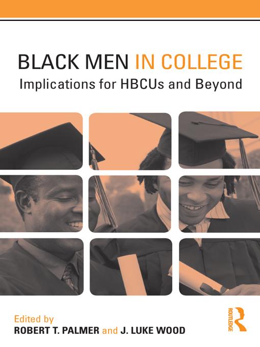 Black Men in College by J. Luke Wood, Robert T. Palmer
