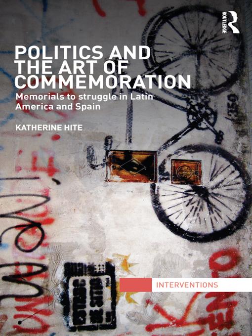 Politics and the Art of Commemoration by Katherine Hite