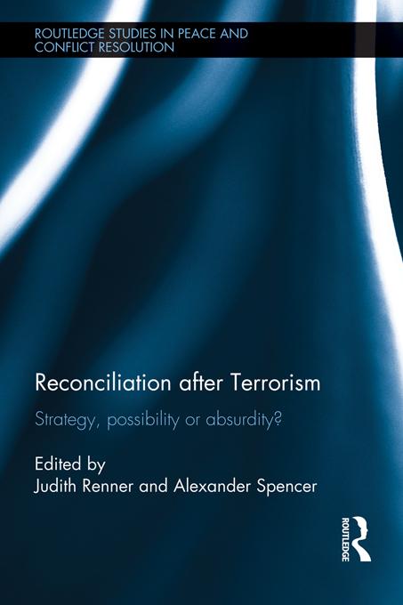 Reconciliation after Terrorism by Alexander Spencer, Judith Renner