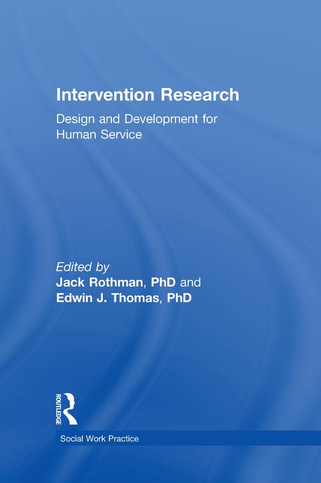 Intervention Research by Edwin J Thomas, Jack Rothman