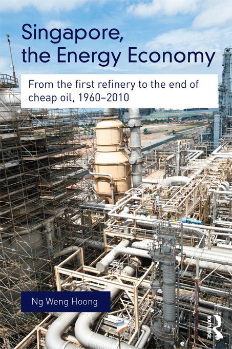 Singapore, the Energy Economy by Weng Hoong Ng