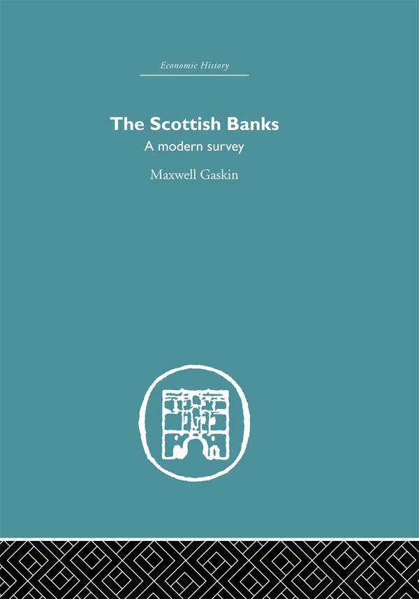 The Scottish Banks by Maxwell Gaskin