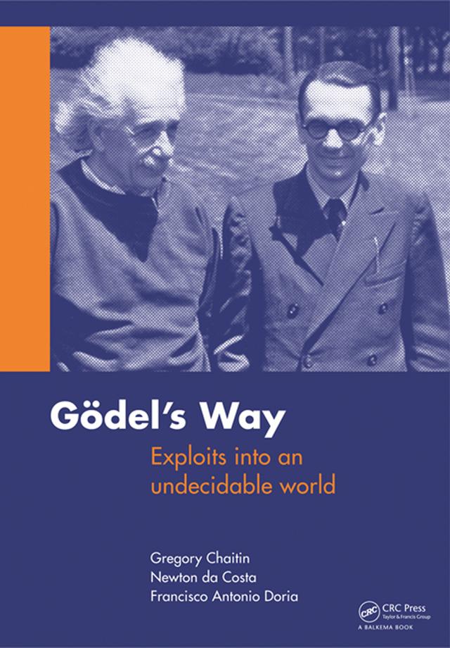 Goedel's Way by Gregory Chaitin