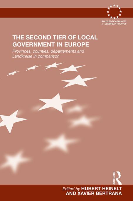 The Second Tier of Local Government in Europe by Hubert Heinelt, Xavier Bertrana