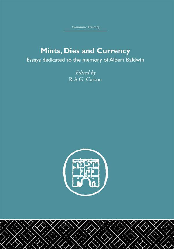 Mints, Dies and Currency by R.A.G. Carson