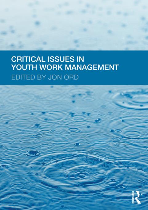 Critical Issues in Youth Work Management by Jon Ord