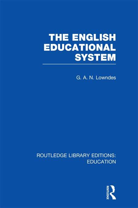 The English Educational System by G Lowndes