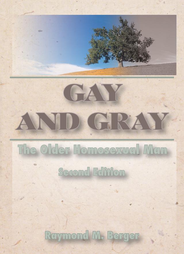 Gay and Gray by Raymond Berger