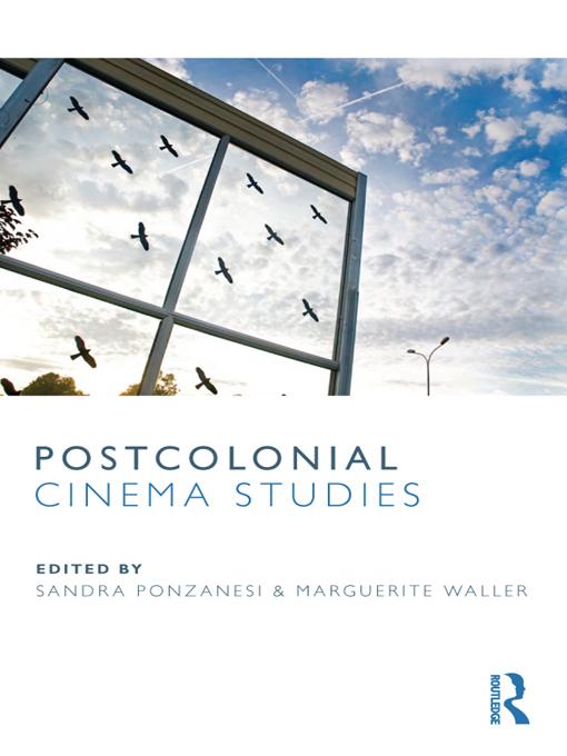 Postcolonial Cinema Studies by Marguerite Waller, Sandra Ponzanesi