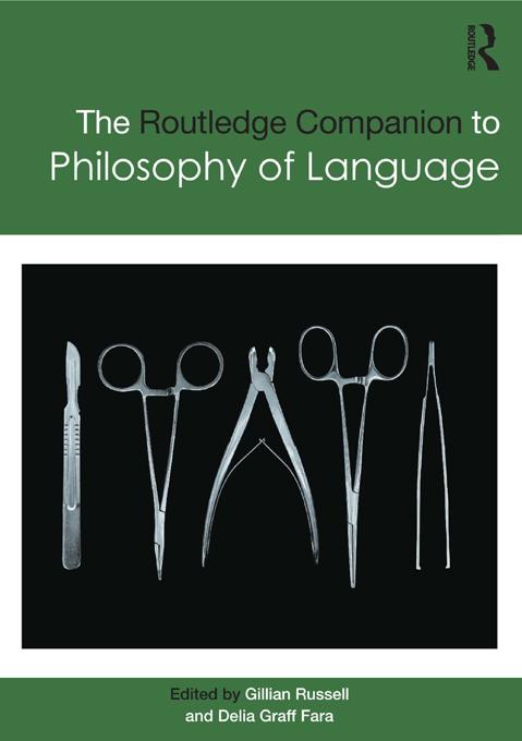 Routledge Companion to Philosophy of Language by Delia Graff Fara, Gillian Russell
