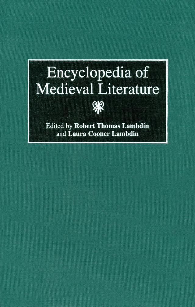 Encyclopedia of Medieval Literature by Laura C. Lambdin, Robert T. Lambdin