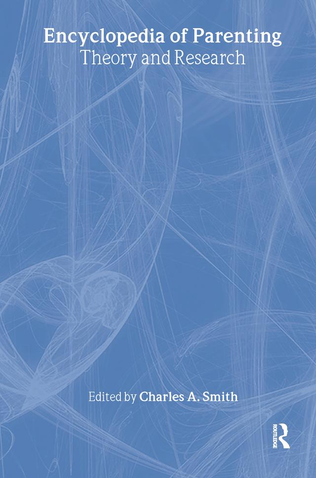 Encyclopedia of Parenting by Charles A. Smith