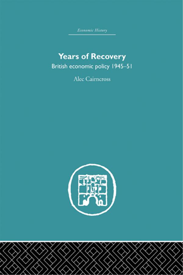 Years of Recovery by Alec Cairncross